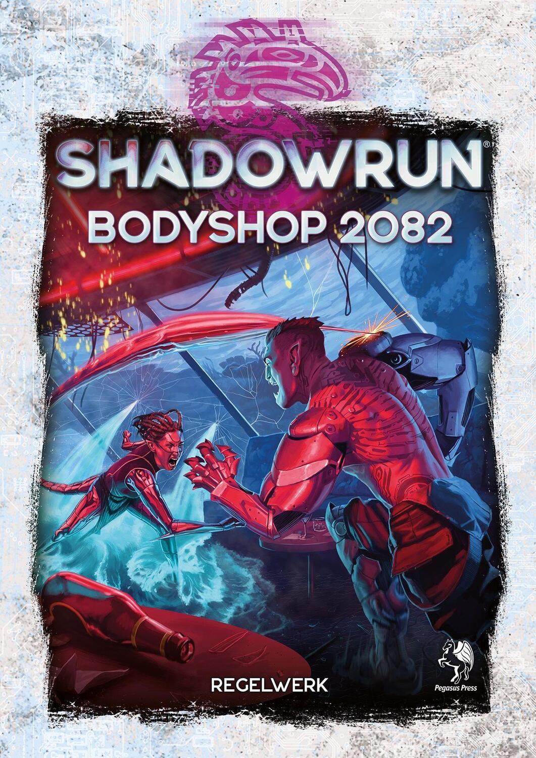 Bild: 9783969281048 | Shadowrun: Bodyshop 2082 (Hardcover) | Buch | Deutsch | 2023