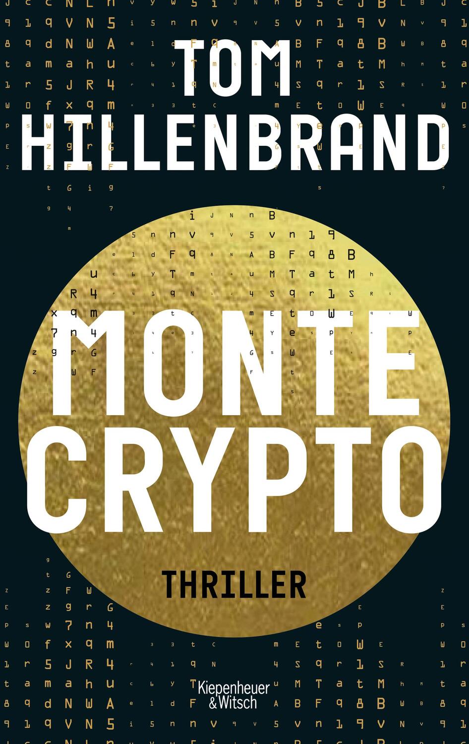 Cover: 9783462001570 | Montecrypto | Thriller | Tom Hillenbrand | Taschenbuch | 443 S. | 2021