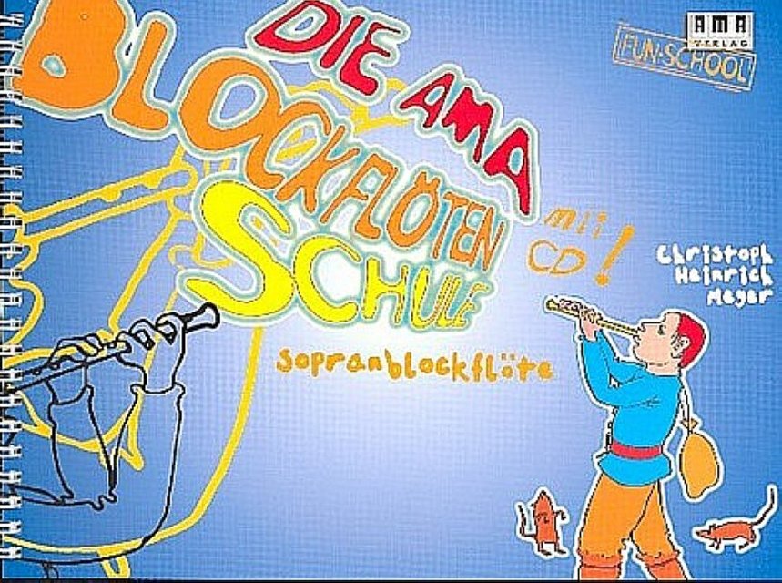 Cover: 4018262101843 | Die AMA Blockflötenschule, mit Audio-CD | Sopranblockflöte | Meyer