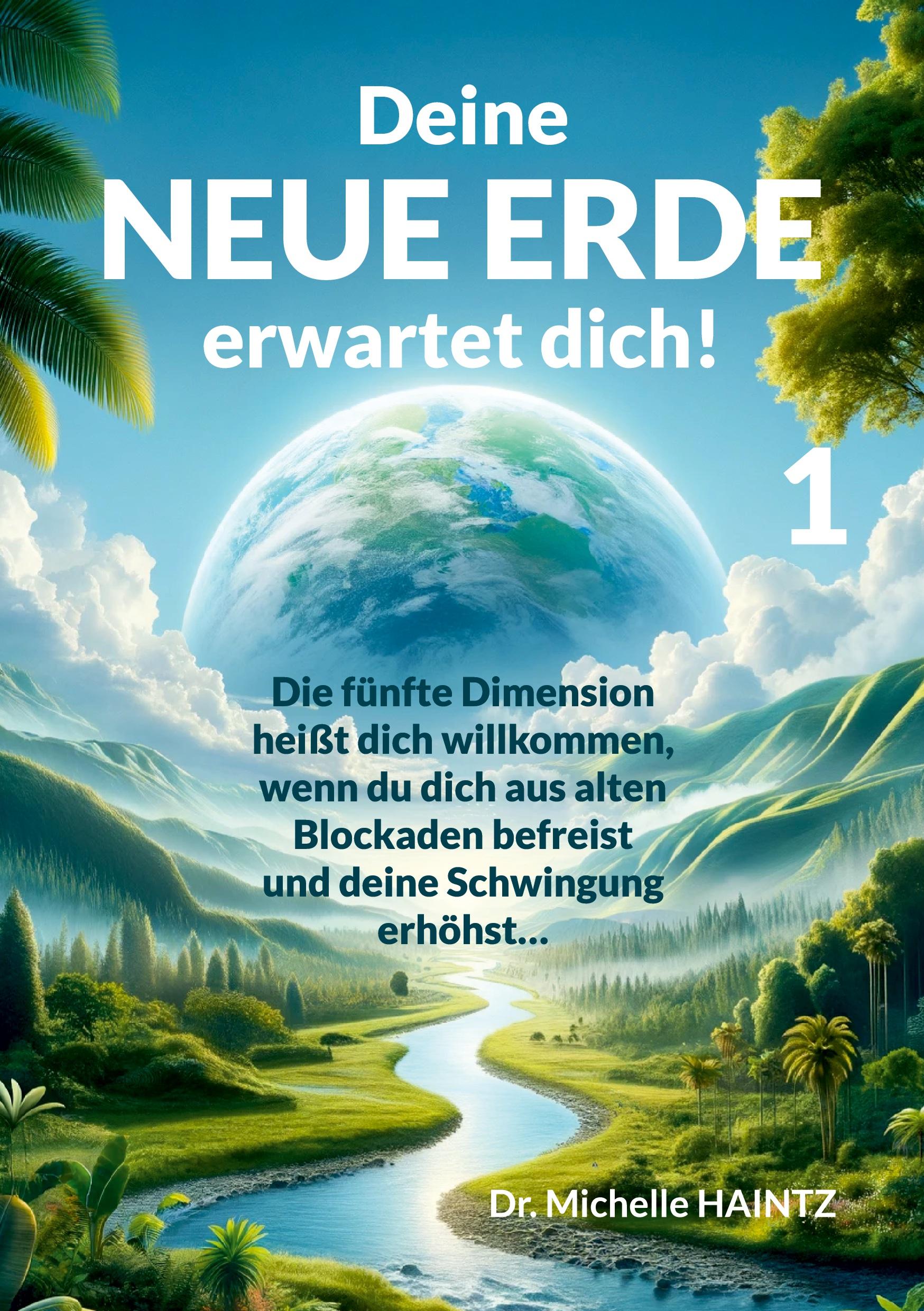 Cover: 9783967382792 | Deine NEUE ERDE erwartet dich! 1 | Michelle Haintz | Taschenbuch