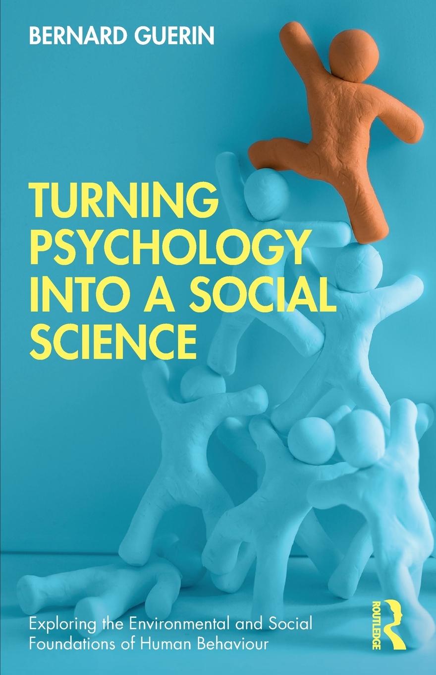 Cover: 9780367898120 | Turning Psychology into a Social Science | Bernard Guerin | Buch