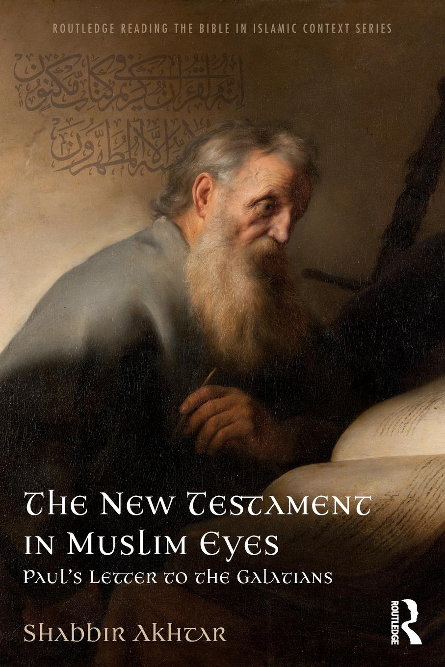 Cover: 9781138213494 | The New Testament in Muslim Eyes | Paul's Letter to the Galatians