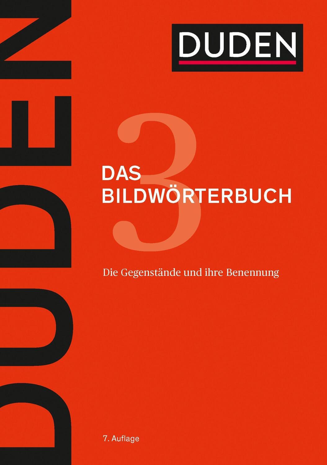 Cover: 9783411040377 | Duden - Das Bildwörterbuch | Die Gegenstände und ihre Benennung | Buch
