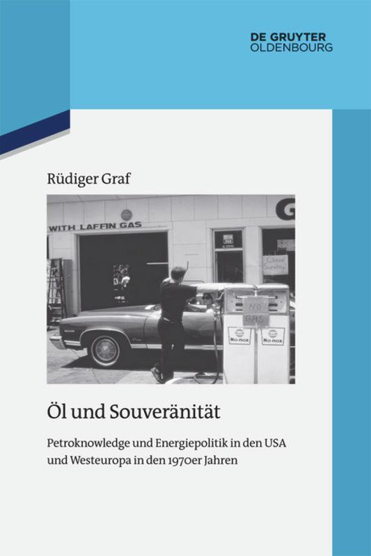 Cover: 9783110554489 | Öl und Souveränität | Rüdiger Graf | Taschenbuch | ISSN | Paperback