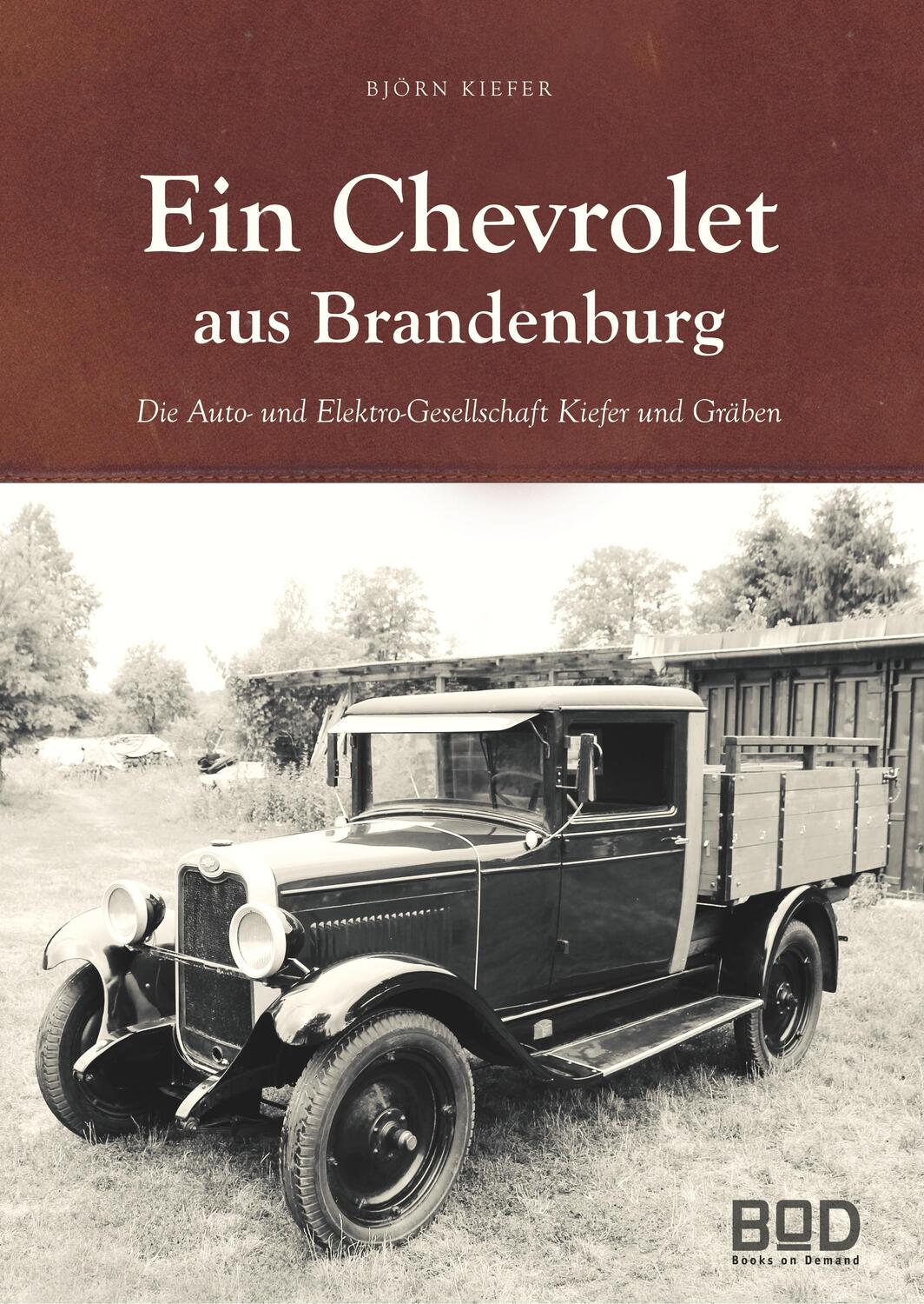 Cover: 9783749479528 | Ein Chevrolet aus Brandenburg | Björn Kiefer | Buch | Books on Demand