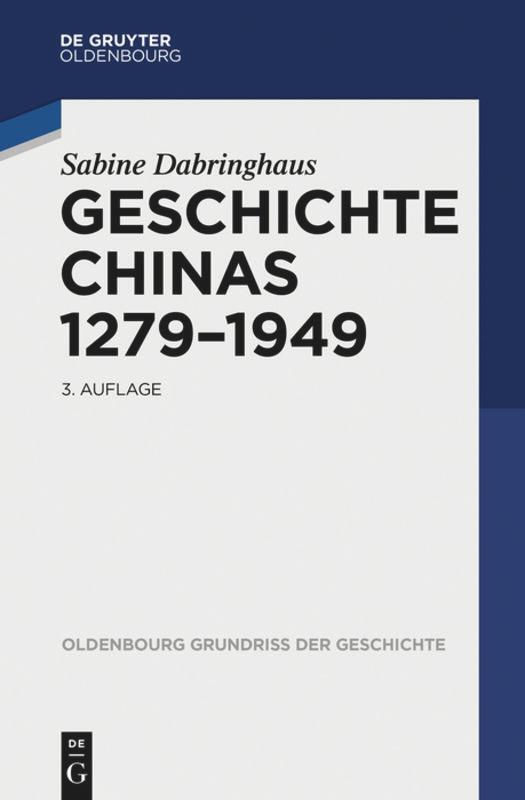 Cover: 9783486781120 | Geschichte Chinas 1279-1949 | Sabine Dabringhaus | Taschenbuch | 2015
