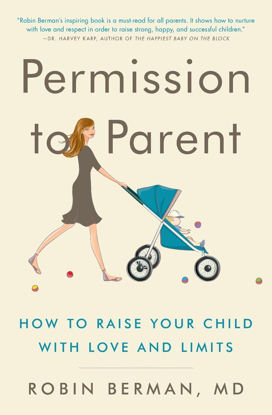 Cover: 9780062277305 | Permission to Parent | Robin Berman MD | Taschenbuch | Englisch | 2020