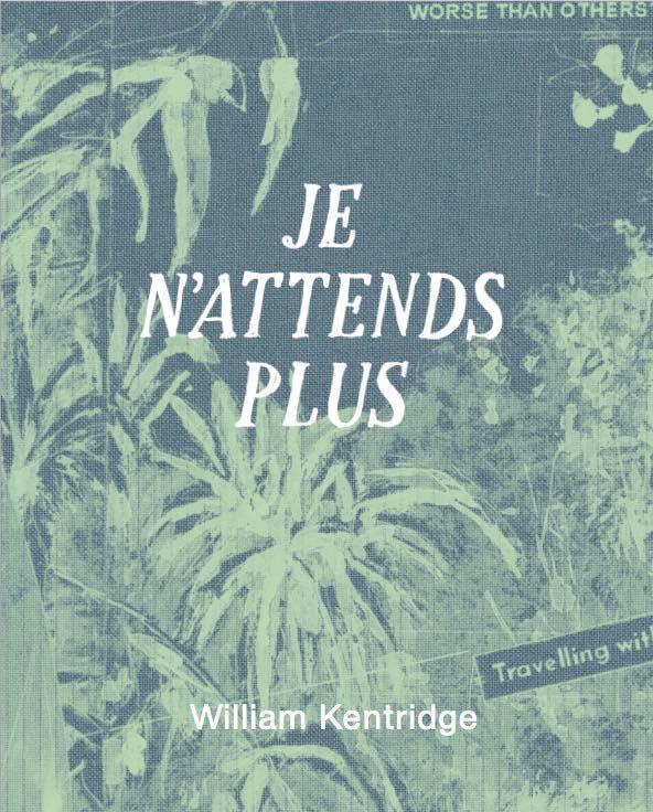 Cover: 9783753307688 | William Kentridge. Je n´attends plus | William Kentridge | Buch | 2025