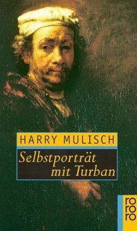 Cover: 9783499138874 | Selbstporträt mit Turban | Harry Mulisch | Taschenbuch | 192 S. | 1997