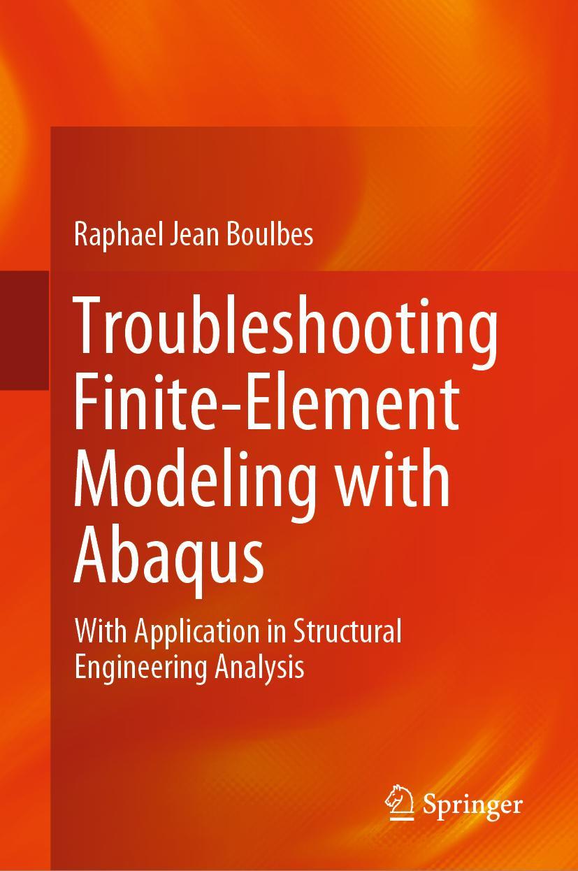 Cover: 9783030267391 | Troubleshooting Finite-Element Modeling with Abaqus | Boulbes | Buch