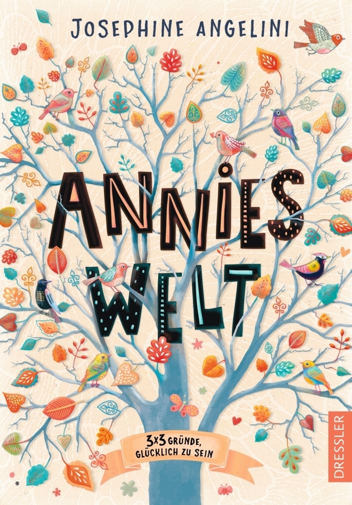 Cover: 9783791501109 | Annies Welt | 3 x 3 Gründe, glücklich zu sein | Josephine Angelini