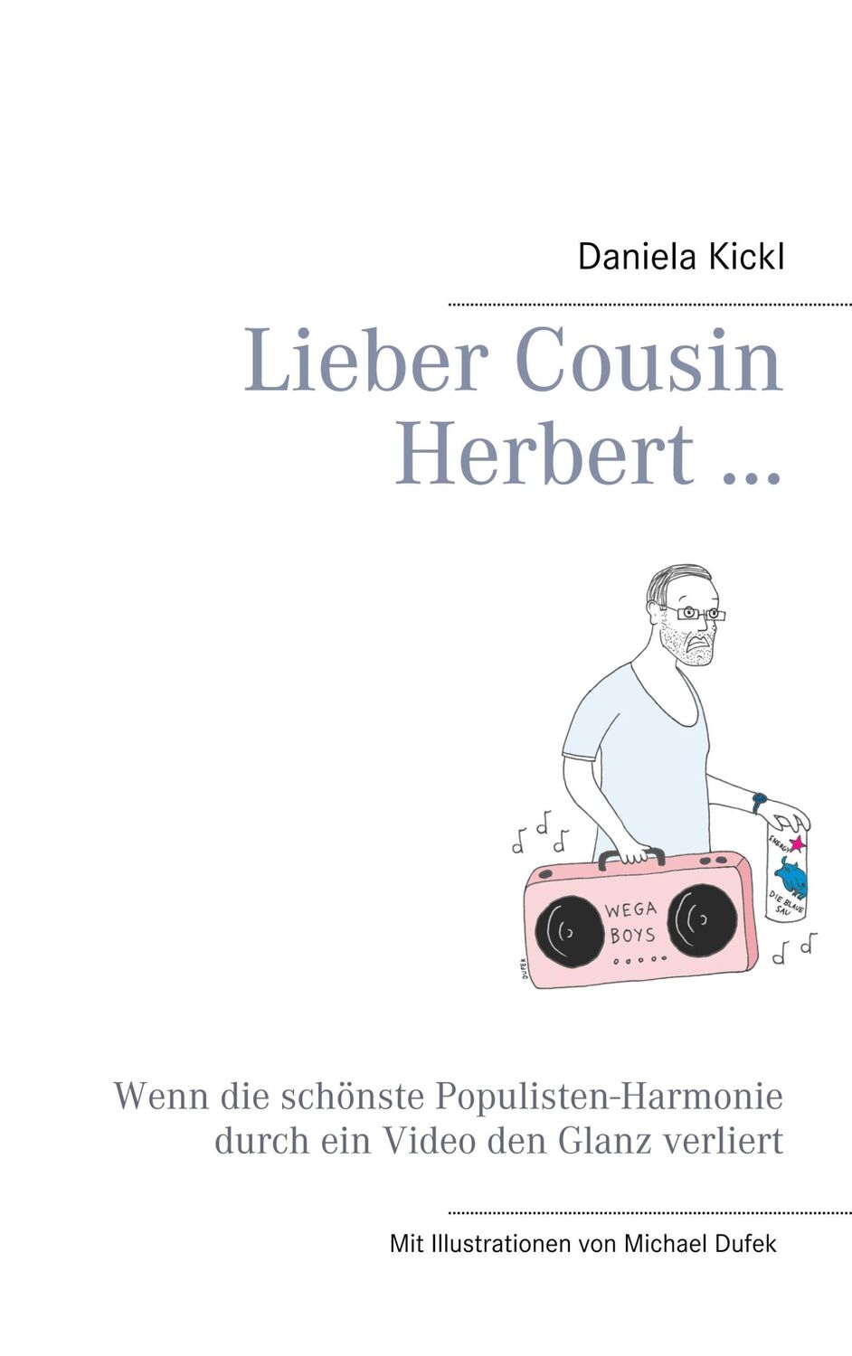 Cover: 9783749469628 | Lieber Cousin Herbert ... | Daniela Kickl | Taschenbuch | Paperback