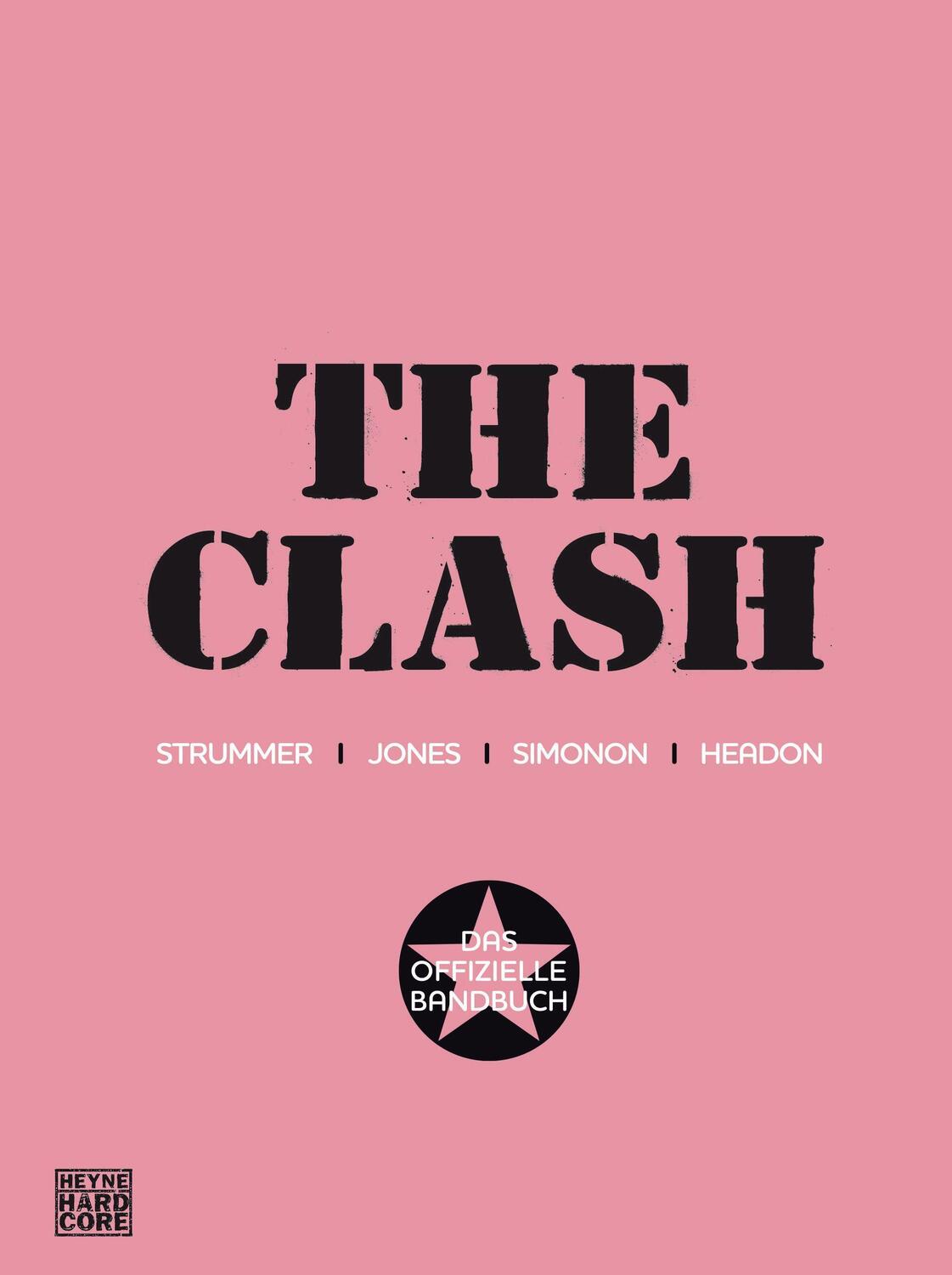 Cover: 9783453273887 | The Clash | Das offizielle Bandbuch | The Clash | Buch | 408 S. | 2022