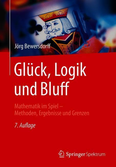 Cover: 9783658217648 | Glück, Logik und Bluff | Jörg Bewersdorff | Taschenbuch | 2018