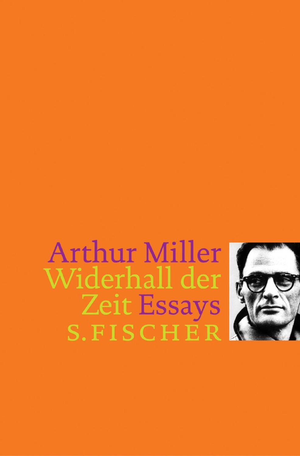 Cover: 9783100490117 | Widerhall der Zeit | Essays | Arthur Miller | Buch | 448 S. | Deutsch