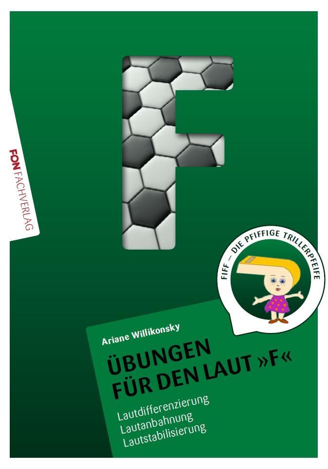 Cover: 9783943155235 | Übungsheft für den Laut F | Ariane Willikonsky | Broschüre | Deutsch