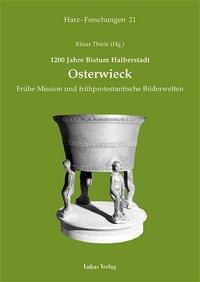 Cover: 9783936872637 | Osterwieck | Klaus Thiele | Harz Forschungen Harz-Forschungen | 2005
