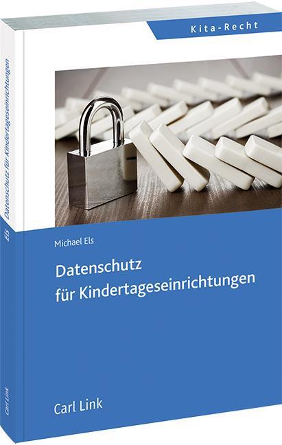 Cover: 9783556090923 | Datenschutz für Kindertageseinrichtungen | Michael Els | Buch | 248 S.