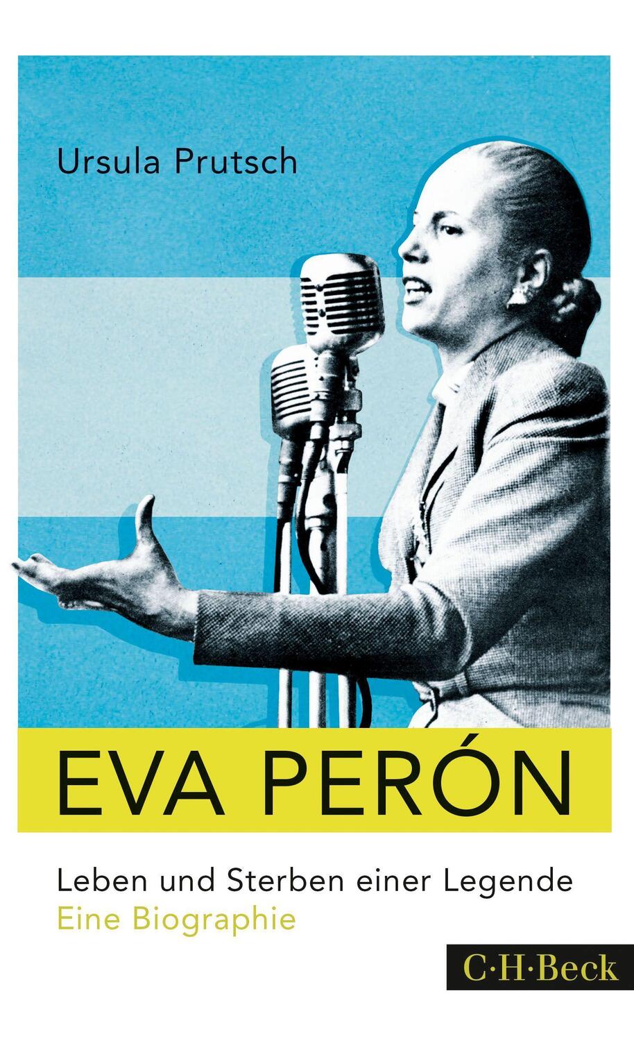 Cover: 9783406682766 | Eva Perón | Leben und Sterben einer Legende - Eine Biographie | Buch