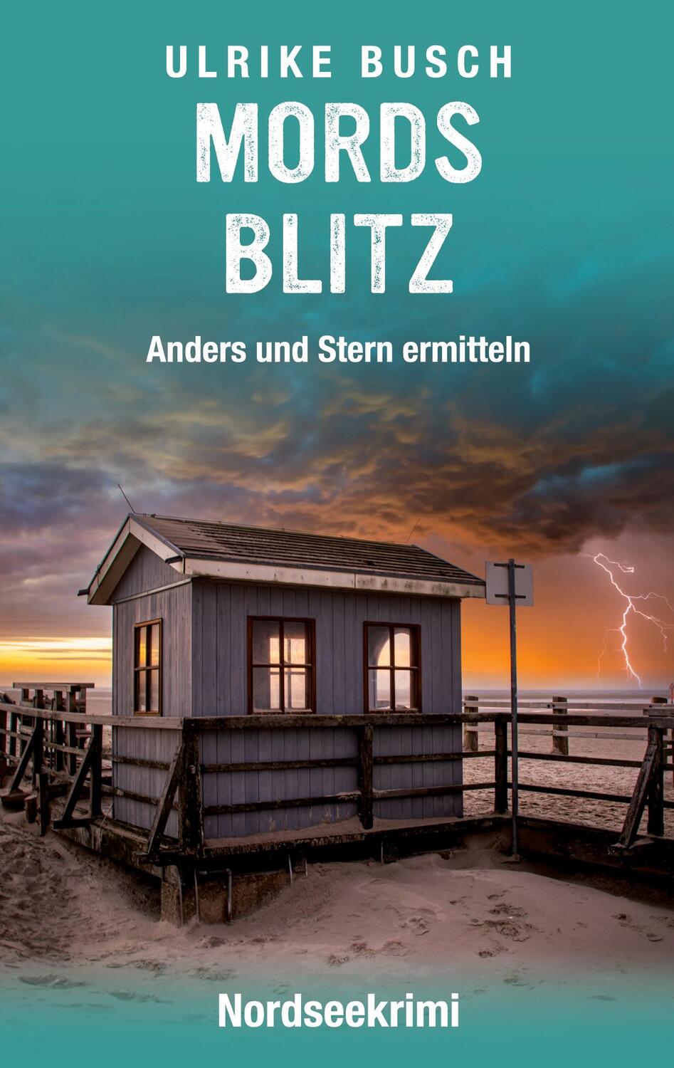 Cover: 9783755796886 | Mordsblitz | Nordseekrimi. DE | Ulrike Busch | Taschenbuch
