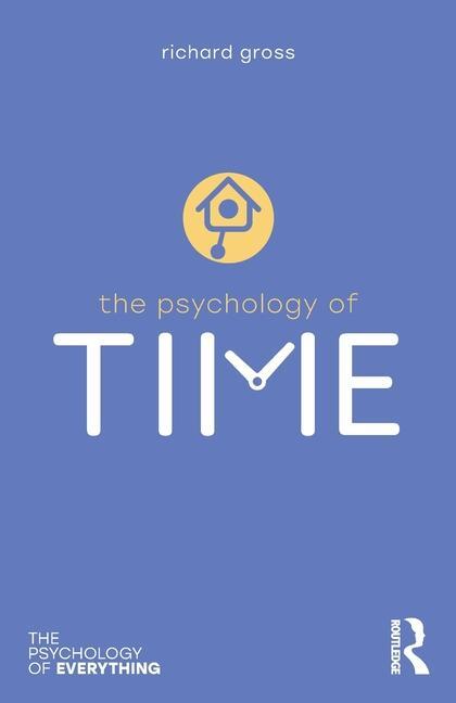 Cover: 9781032696195 | The Psychology of Time | Richard Gross | Taschenbuch | 2024