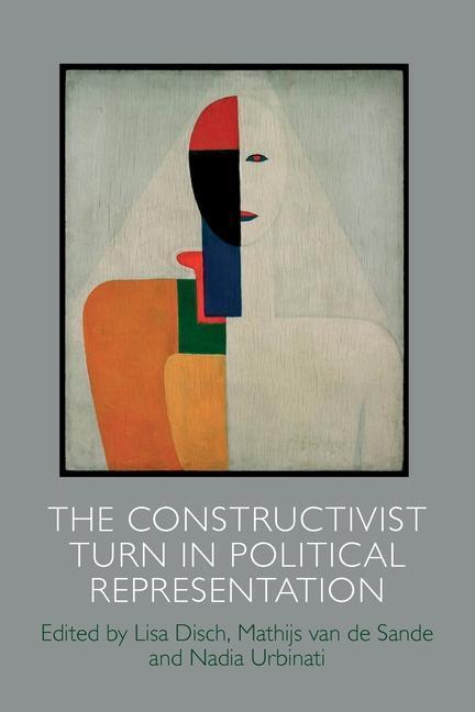 Cover: 9781474442619 | The Constructivist Turn in Political Representation | Disch (u. a.)