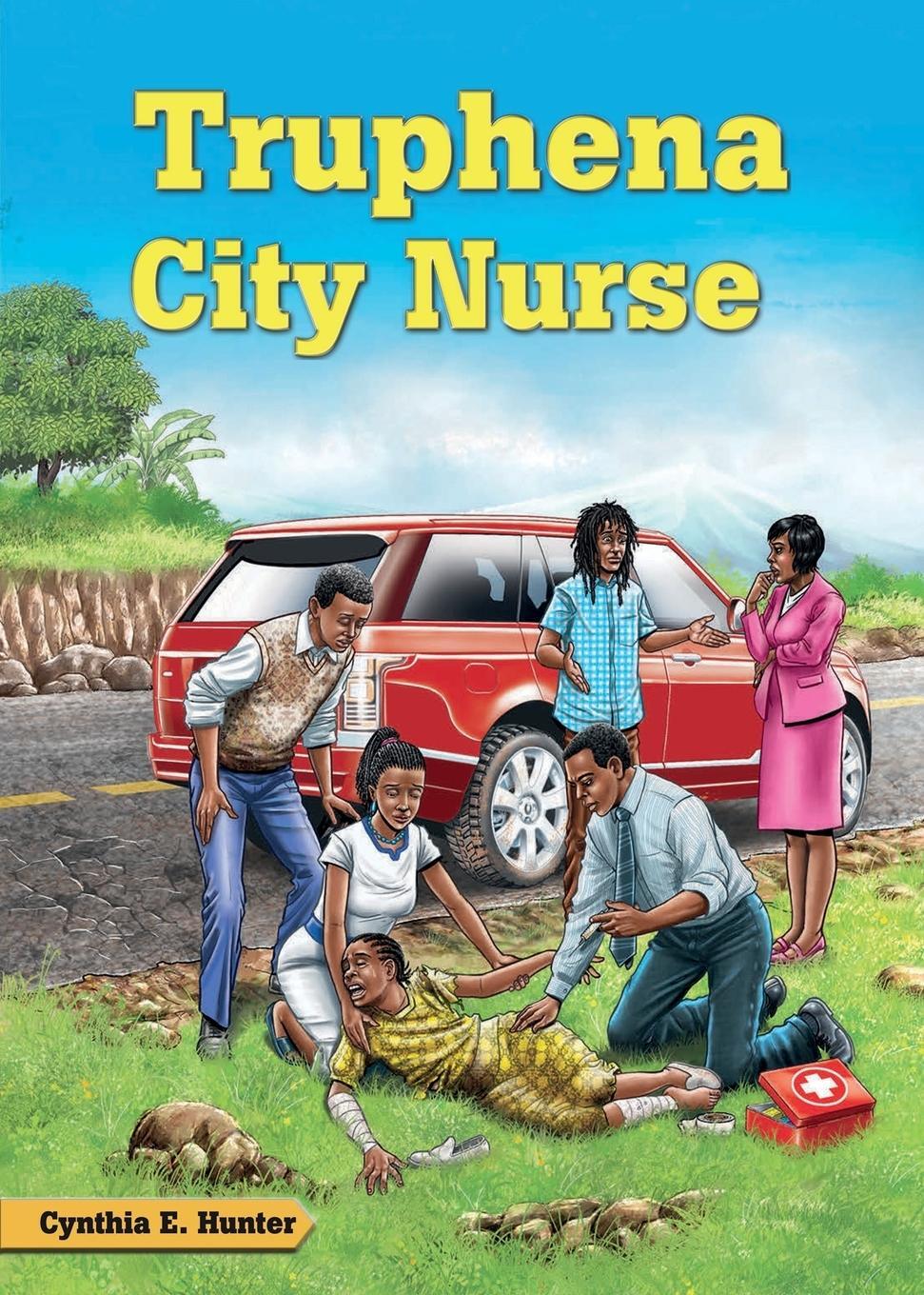 Cover: 9789966470973 | Truphena City Nurse | Cynthia E. Hunter | Taschenbuch | Paperback