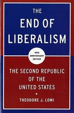 Cover: 9780393934328 | The End of Liberalism: The Second Republic of the United States | Lowi