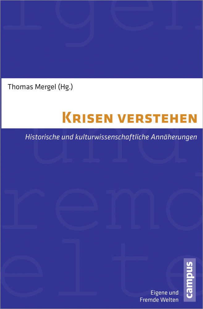 Cover: 9783593393070 | Krisen verstehen | Thomas Mergel | Taschenbuch | 357 S. | Deutsch