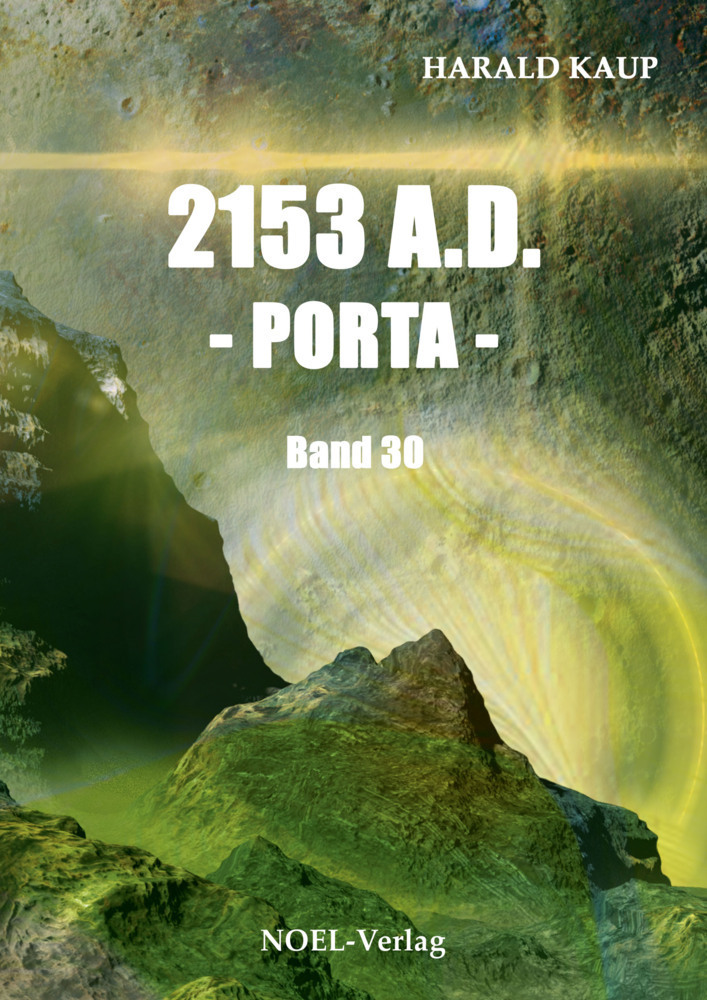 Cover: 9783967531039 | 2153 A.D. - Porta - | Harald Kaup | Taschenbuch | 334 S. | Deutsch