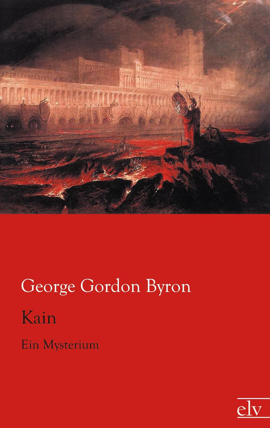 Cover: 9783862676095 | Kain | Ein Mysterium | George Gordon Byron | Taschenbuch | Paperback