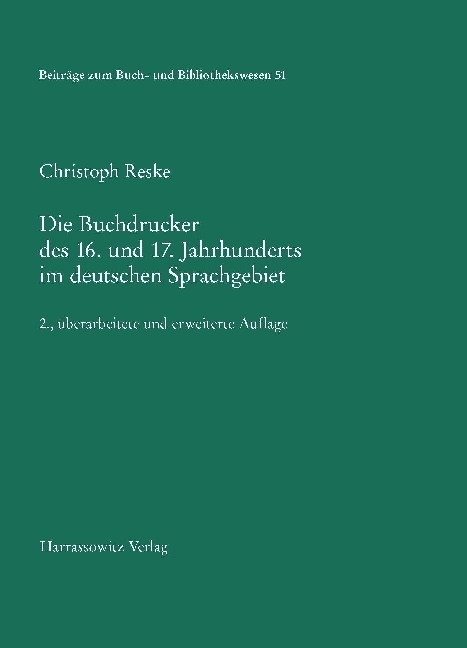 Cover: 9783447104166 | Die Buchdrucker des 16. und 17. Jahrhunderts im deutschen Sprachgebiet