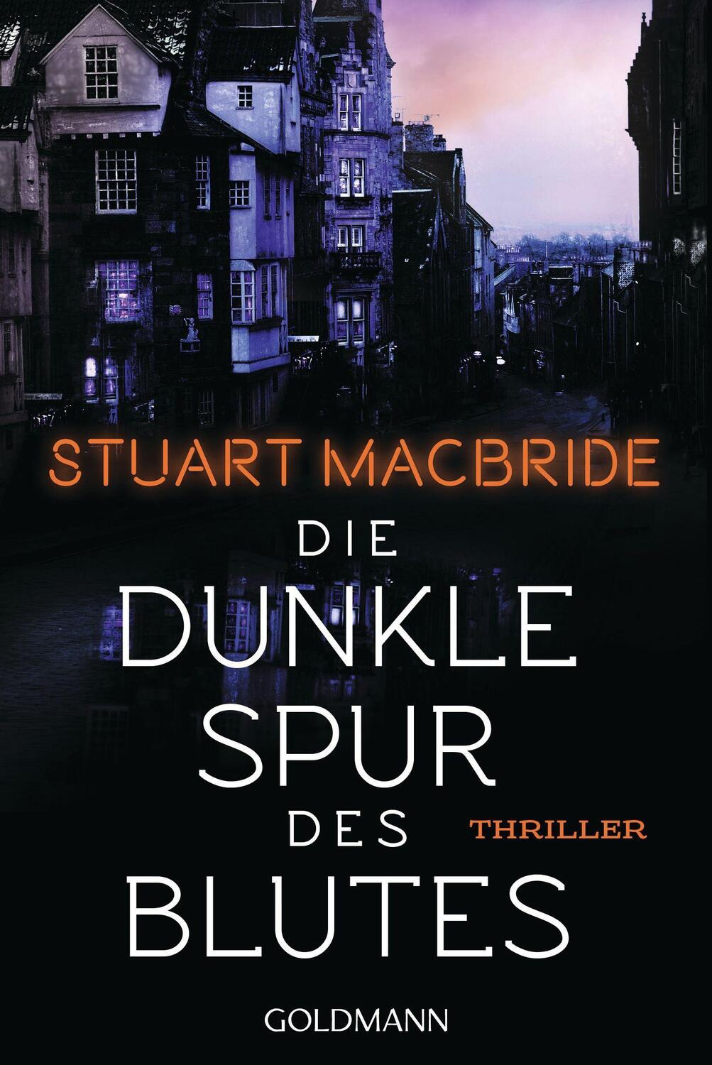 Cover: 9783442492992 | Die dunkle Spur des Blutes | Thriller | Stuart MacBride | Taschenbuch