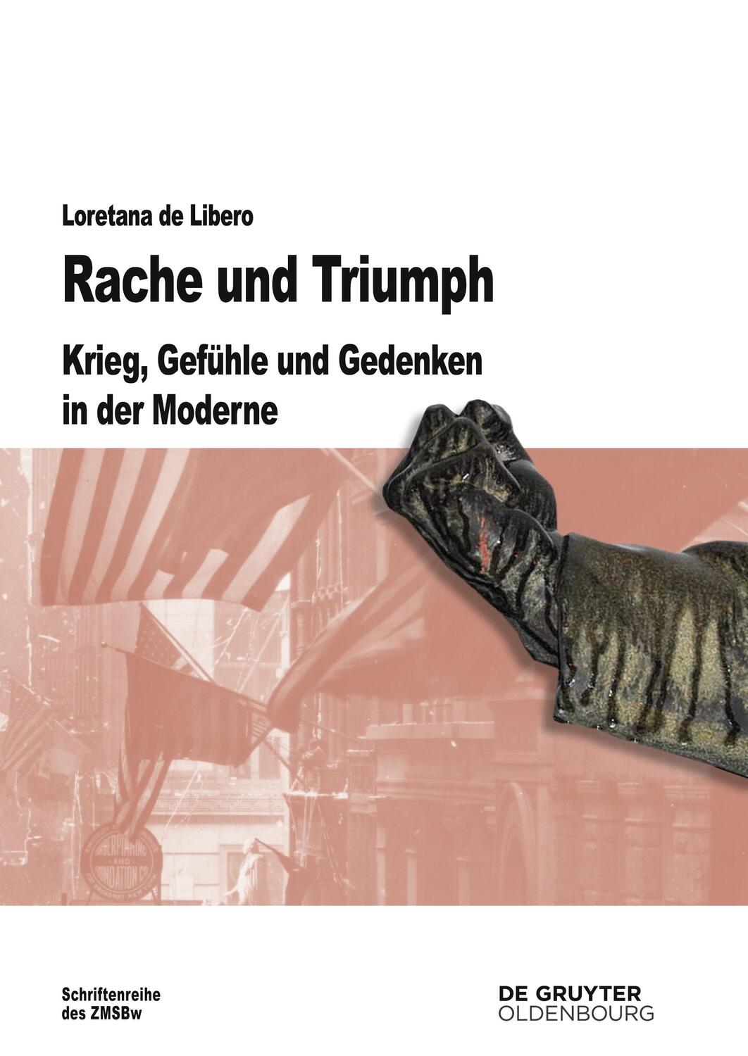 Cover: 9783486713480 | Rache und Triumph | Krieg, Gefühle und Gedenken in der Moderne | Buch