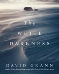Cover: 9781471178023 | The White Darkness | David Grann | Buch | Englisch | 2018