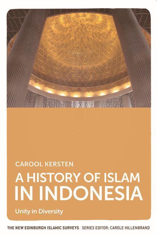 Cover: 9780748681846 | A History of Islam in Indonesia: Unity in Diversity | Carool Kersten