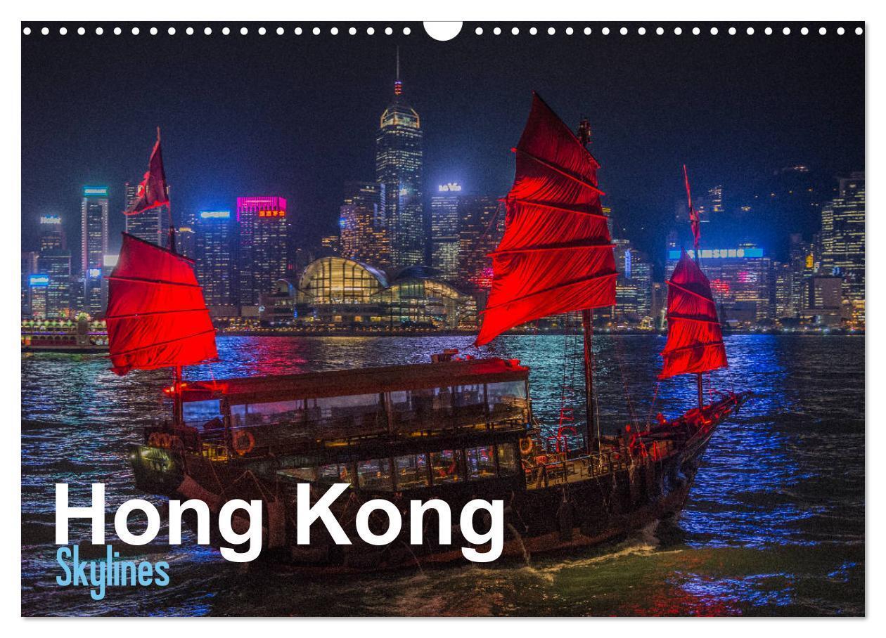 Cover: 9783675753839 | Hong Kong - Skylines (Wandkalender 2024 DIN A3 quer), CALVENDO...