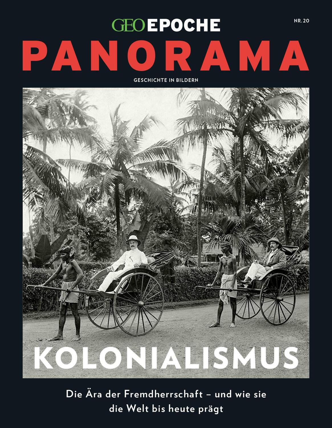 Cover: 9783652010511 | GEO Epoche PANORAMA 20/2020 Kolonialismus | Geschichte in Bildern