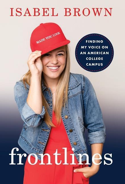 Cover: 9781544519319 | Frontlines | Finding My Voice on an American College Campus | Brown