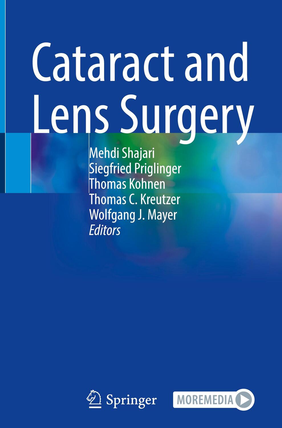 Cover: 9783031053931 | Cataract and Lens Surgery | Mehdi Shajari (u. a.) | Buch | xiii | 2023