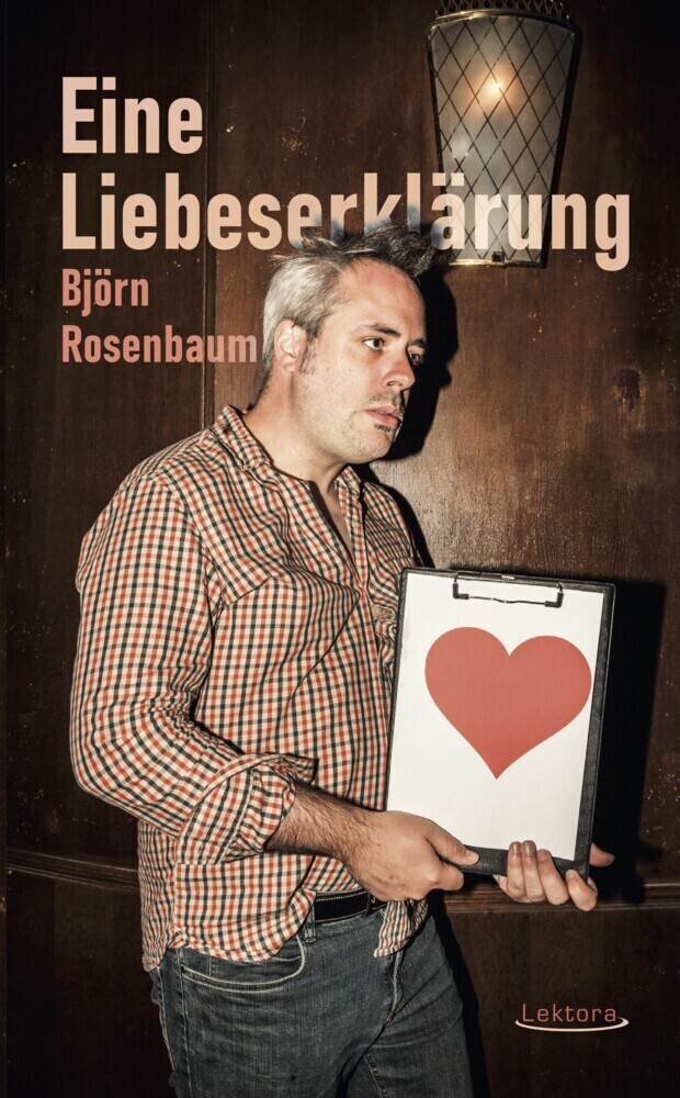 Cover: 9783954611690 | Eine Liebeserklärung | Björn Rosenbaum | Taschenbuch | Deutsch | 2021