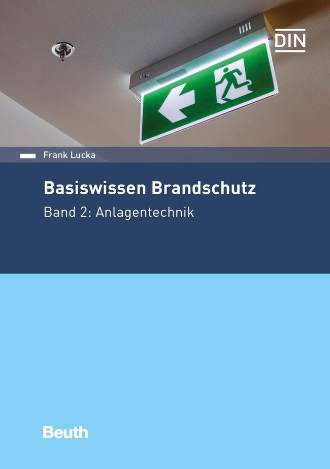 Cover: 9783410274018 | Basiswissen Brandschutz | Band 2: Anlagentechnik | Frank Lucka | Buch