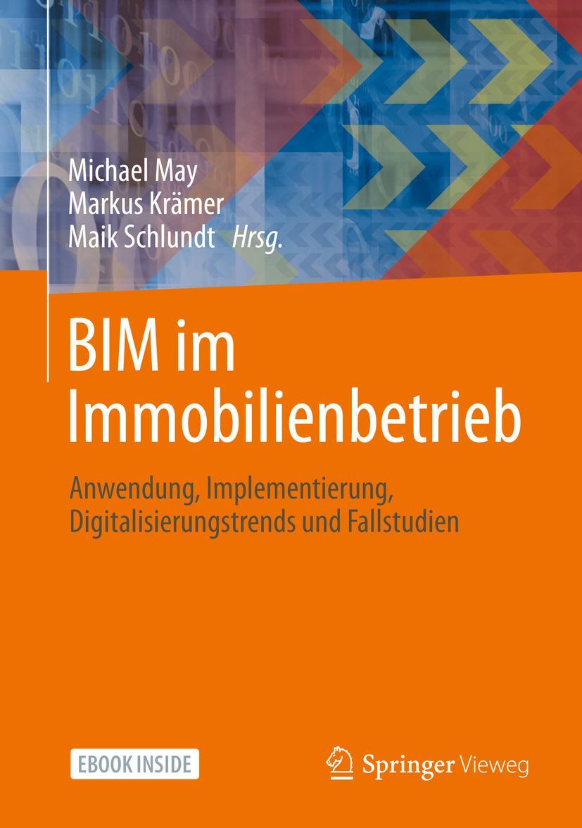 Cover: 9783658362652 | BIM im Immobilienbetrieb | Michael May (u. a.) | Taschenbuch | 1 Buch