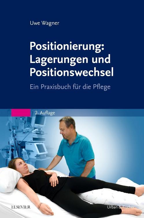 Cover: 9783437250743 | Positionierung: Lagerungen und Positionswechsel | Uwe Wagner | Buch