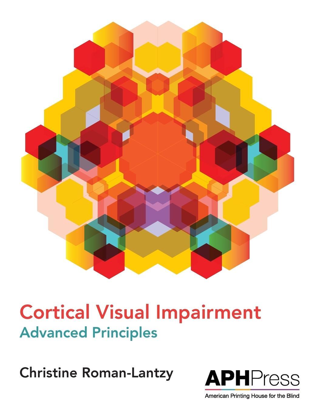 Cover: 9781616480073 | Cortical Visual Impairment Advanced Principles | Roman-Lantzy | Buch