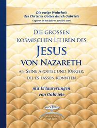 Cover: 9783892015857 | Die großen kosmischen Lehren des Jesus von Nazareth an Seine...