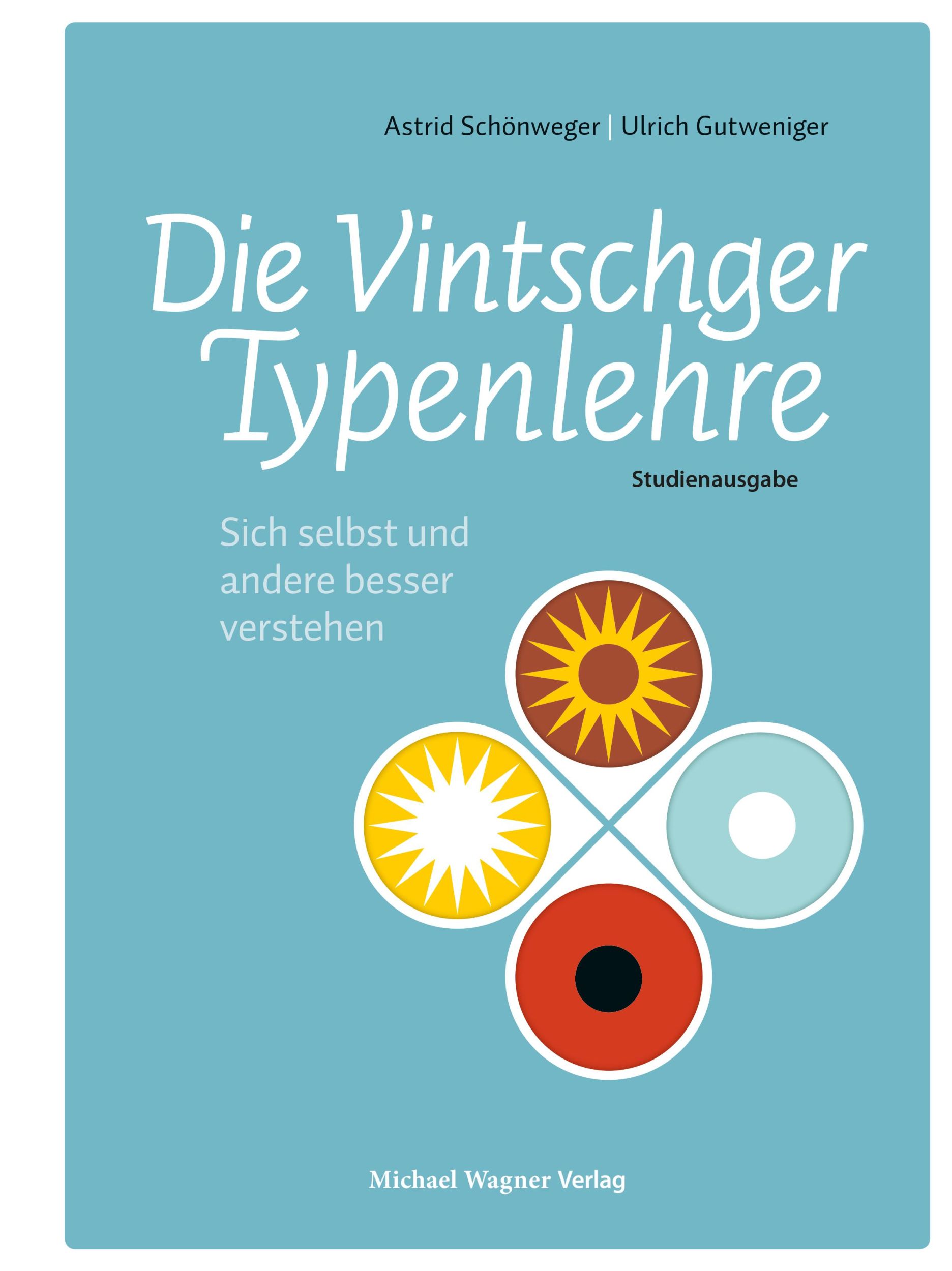 Cover: 9783710768217 | Die Vintschger Typenlehre | Sich selbst und andere besser verstehen