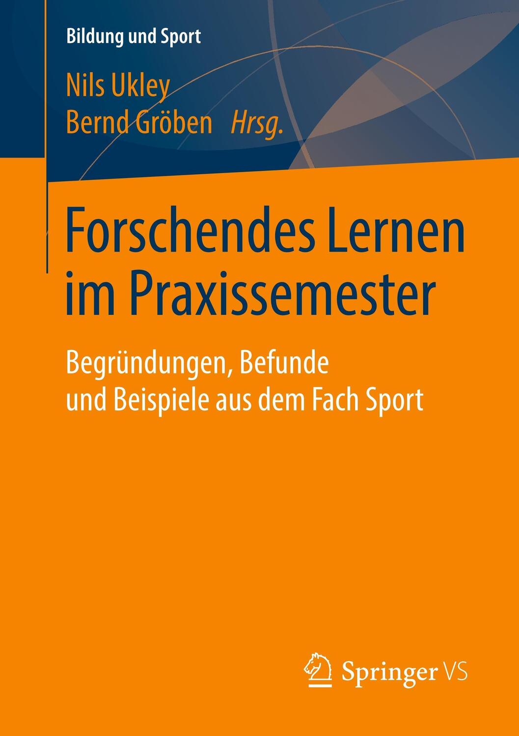 Cover: 9783658194918 | Forschendes Lernen im Praxissemester | Bernd Gröben (u. a.) | Buch