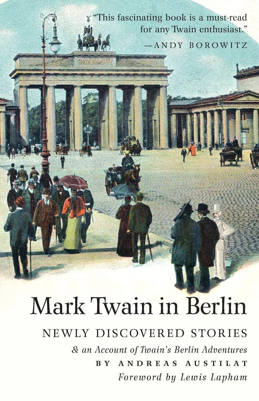 Cover: 9783960260691 | Mark Twain in Berlin Newly Discovered Stories &amp; An Account of...