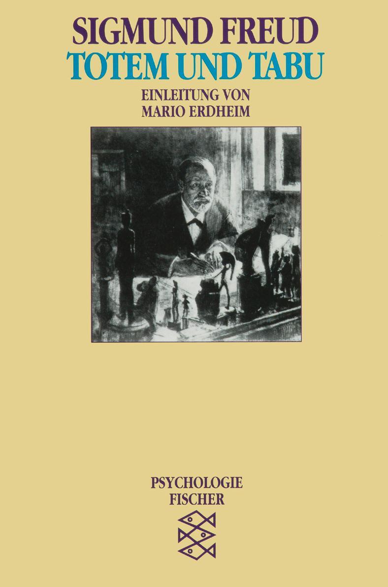 Cover: 9783596104512 | Totem und Tabu | Sigmund Freud | Taschenbuch | Paperback | 228 S.